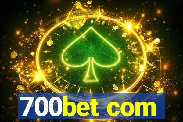 700bet com